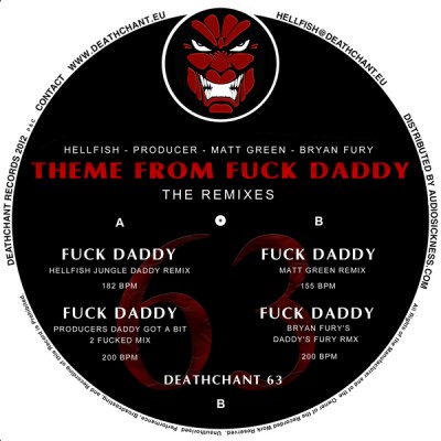 Hellfish & The DJ Producer - Theme From Fuck Daddy Remixes